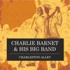 Charlie Barnet & His Orchestra - The All Night Record Man