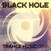 Black Hole Trance Music 05-16, 2016