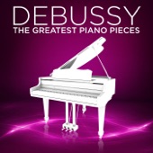 Debussy: The Greatest Piano Pieces artwork