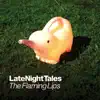 Late Night Tales: The Flaming Lips album lyrics, reviews, download