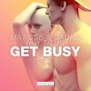 Matisse & Sadko feat. TITUS - Get Busy