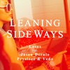 Leaning Sideways (feat. Jason Derulo, Pryslezz & VEDO) [Remixes]