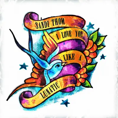 I Love You Like a Lunatic - Single - Sandi Thom