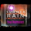 Summer Rain (The Remixes)
