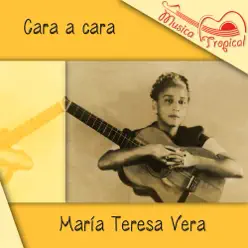 Cara a cara - María Teresa Vera