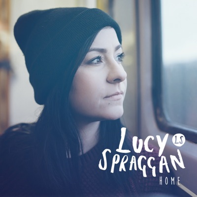 Home - EP - Lucy Spraggan