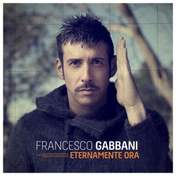 Francesco Gabbani - Eternamente ora
