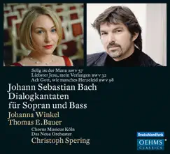 J.S. Bach: Dialogkantaten für Sopran und Bass by Das Neue Orchester & Christoph Spering album reviews, ratings, credits