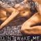 Dont' Wake Me - Ben Moon lyrics