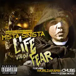 Life Without Fear (feat. Worldarama & Chubs) - Single by Mista Sinista album reviews, ratings, credits