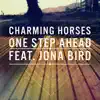 One Step Ahead (feat. Jona Bird) [Remixes] - EP album lyrics, reviews, download
