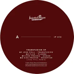 Transfusion - EP by Jose Pouj, Flug & Kike Pravda album reviews, ratings, credits