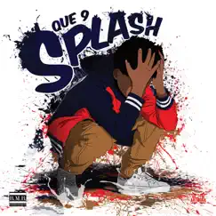 Splash - Single by Que 9 album reviews, ratings, credits