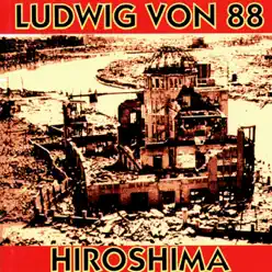 Hiroshima - EP - Ludwig Von 88