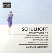 Schulhoff: Piano Works, Vol. 3 artwork