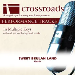 Sweet Beulah Land (Made Popular By Squire Parsons) [Performance Track] - EP by Crossroads Performance Tracks album reviews, ratings, credits