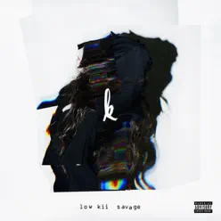 low kii savage - EP - Kiiara