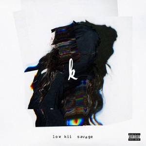 low kii savage - EP