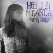 Holly Miranda - Hold on, We're Going Home