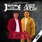 Acercate (Albert Zamora) [feat. Albert Zamora] - Jaime y Los Chamacos lyrics
