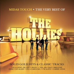 Midas Touch - The Very Best of the Hollies (Remastered)