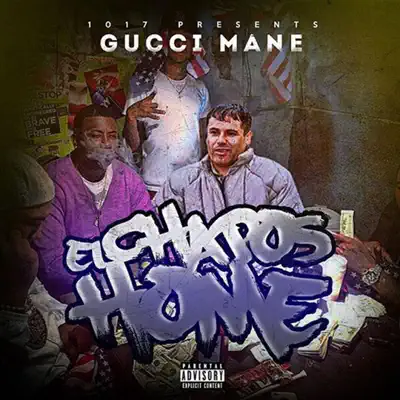 El Chapo's Home - Gucci Mane