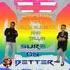 Sure on Better (feat. Mirko Alimenti & Talija) - EP