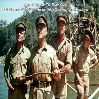 Finale (feat. William Holden, Alec Guinness & Jack Hawkins) by Sir Malcolm Arnold song reviws