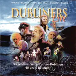 Legendary Concert of the Dubliners 40 Years Reunion (Live) - The Dubliners