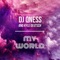 My World (feat. Kyle Deutsch) [Extended Mix] - DJ Qness lyrics