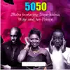 5050 (feat. 2Face Idibia, Waje & Ice Prince) - Single album lyrics, reviews, download