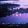 Keeping Your Head Up (Topic Remix) - Single album lyrics, reviews, download