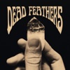 Dead Feathers - EP