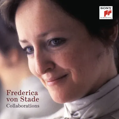 Frederica von Stade - Collaborations - Frederica Von Stade