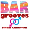 Bar Grooves (Selected Aperitif Vibes)