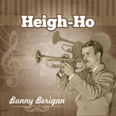 Heigh-Ho - Bunny Berigan
