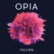 Falling - Opia lyrics