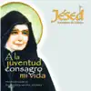 A la Juventud Consagro Mi Vida album lyrics, reviews, download