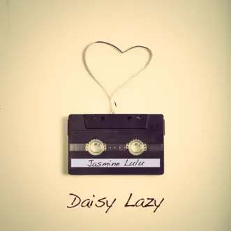 Daisy Lazy by Jasmine Lulu song reviws