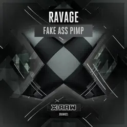 Fake Ass Pimp - Single - Ravage Fake Ass Pimp - Single - Ravage