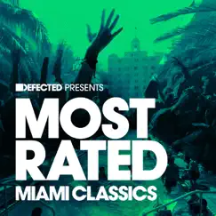 Defected Presents: Most Rated Miami Classics by Various Artists album reviews, ratings, credits