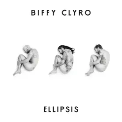 Ellipsis (Deluxe) - Biffy Clyro