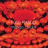 Mango Chicks - EP