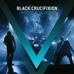 last ned album Black Crucifixion - Hope Of Retaliation