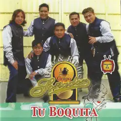 Tu Boquita - Grupo Soñador Tu Boquita - Grupo Soñador