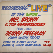 Under Yonder: Mel Brown Live at Pop the Gator 1991 (feat. Denny Freeman) - Mel Brown & The Homewreckers