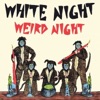 Weird Night