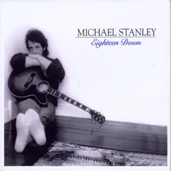 Eighteen Down - Michael Stanley