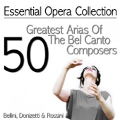 Essential Opera Collection. 50 Greatest Arias of the Bel Canto Composers: Bellini, Donizetti & Rossini artwork