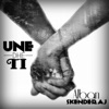 Une dhe Ti - Single